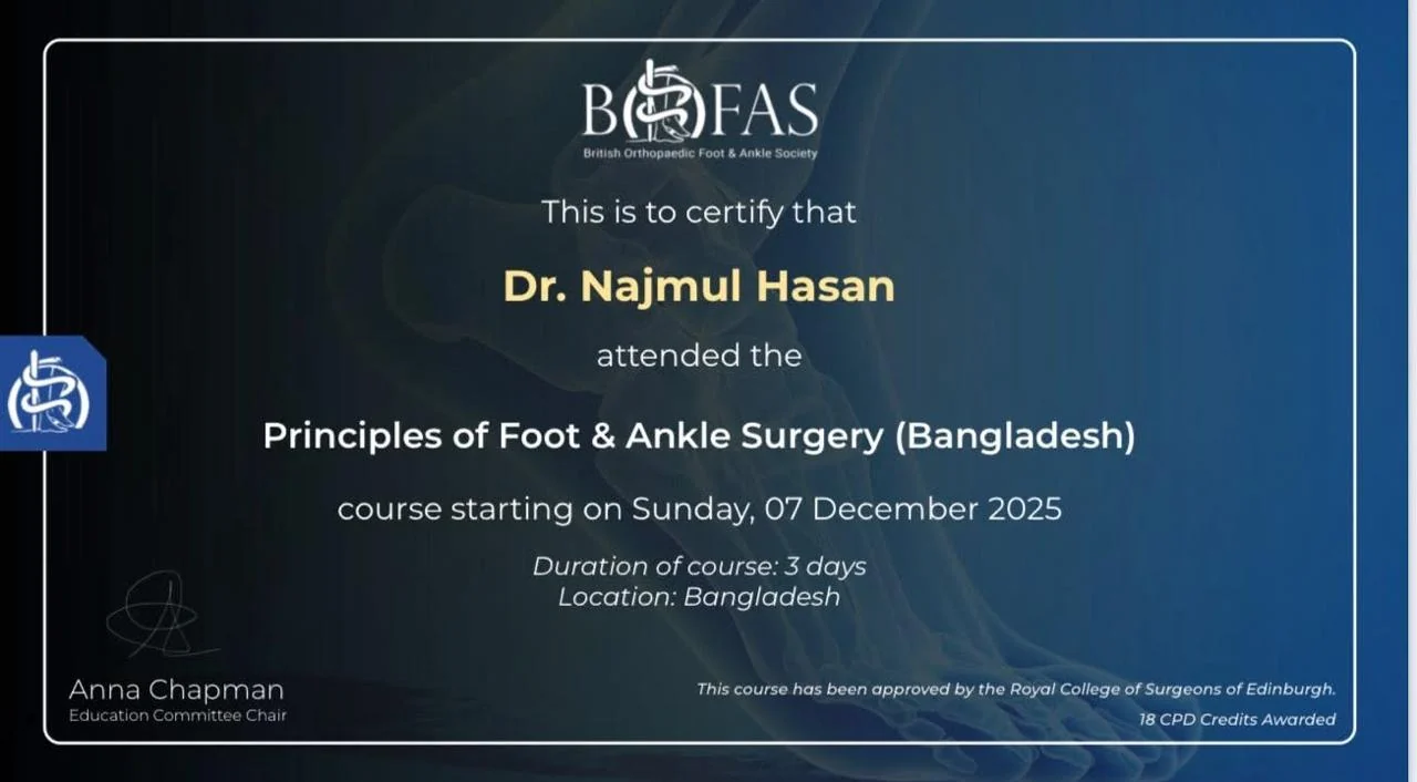 BOFAS Principles of Foot and Ankle Surgery course certificate awarded to Dr Najmul Hasan